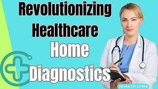 "Revolutionizing Healthcare: The Rise of At-Home Diagnostics and Care"