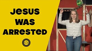 Jesus was Arrested (Matthew 26-27) | Younger Kids | Miss. Ashleigh