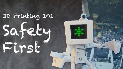 3D Printing 101 - Safety First