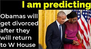 I am predicting: Obamas will get divorced after they will return to White House