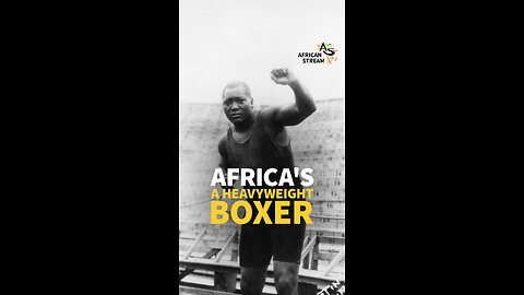 AFRICA'S A HEAVYWEIGHT BOXER