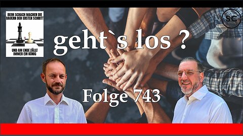 geht`s los ? Folge 743