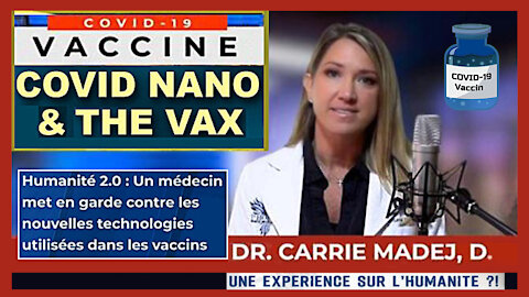 VACCINS / Le Dr.Carrie MADEJ nous aura prévenu...! (Hd 720) Lire descriptif