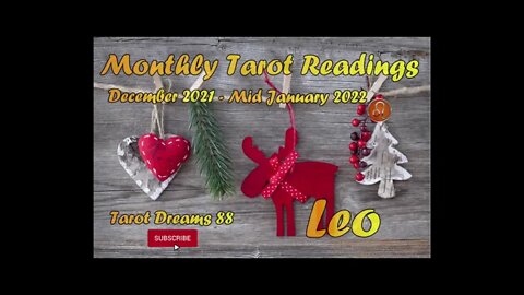 LEO! December 2021 - Mid January 2022 Tarot Reading | You Might Want To Watch This... | Leo!