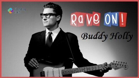 Buddy Holly - "Rave On" with Lyrics