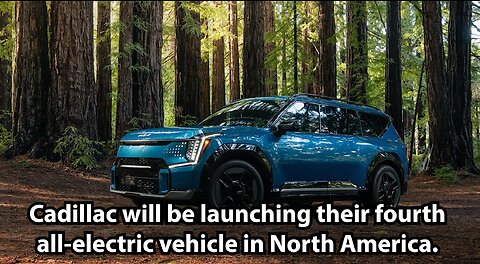 Cadillac will be launching their fourth all-electric vehicle in North America.