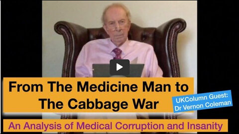 Vernon Coleman: From The Medicine Man to the Cabbage War - An Analysis of Medical Corruption