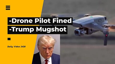 Drone Flight Around Festival And Airport Fine, Donald Trump Mugshot Photo