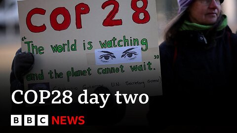 COP28 climate conference enters second day in Dubai _ BBC News