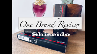 ONE BRAND REVIEW//SHISEIDO
