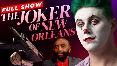The Joker of New Orleans Joins Jesse! (#254)