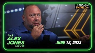 The Alex Jones Show FULL SHOW 6/18/23