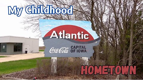 Atlantic, Iowa - Exploring My Childhood Home Town