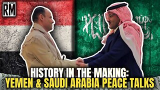 HISTORY IN THE MAKING: Yemen & Saudi Arabia Peace Talks
