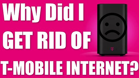 Why Did I Get Rid of My T-Mobile Home Internet | Who Am I Using Now, And How Much Am I Paying?
