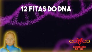 Ativando 12 Fitas do DNA