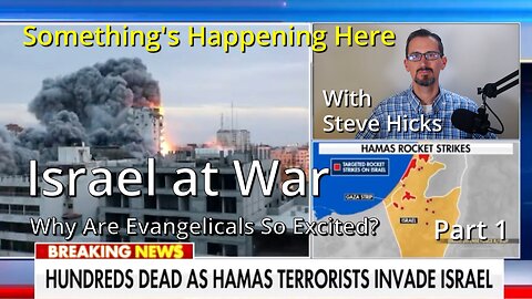 10/16/23 Why Are Evangelicals So Excited? "Israel at War" part 1 S3E11p1