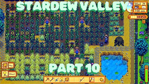 Stardew Valley Part 10 (Ongoing)