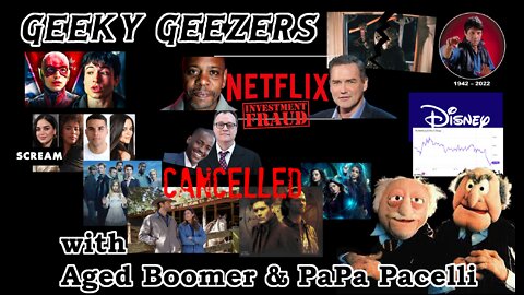 Geeky Geezers - Netflix misleads investors, CW trims lineup, Scream sequel announced