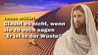 Rhema 17.08.2023 ❤️ Jesus warnt... Glaubt es nicht, wenn sie zu euch sagen... 'Er ist in der Wüste'