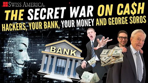 Hackers, Your Bank, Your Money and George Soros