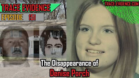 151 - The Disappearance of Denise Porch