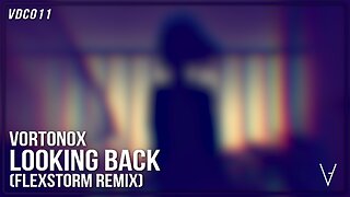 Vxrto. - Looking Back (FlexStorm Remix) - VDC011
