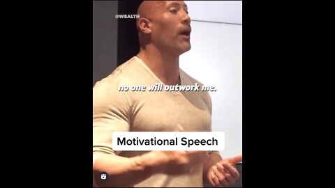 The Rock Speech " No One Will Out Work Me"