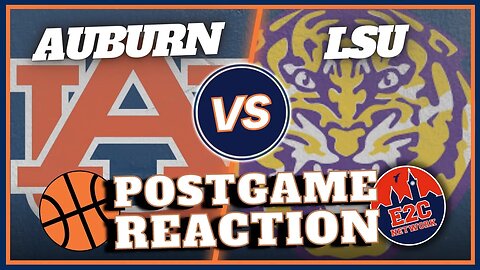 Let's Talk Auburn Basketball vs. LSU | POSTGAME REACTION