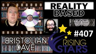 My Thoughts on Bristolian Dave (Rising Stars #407)