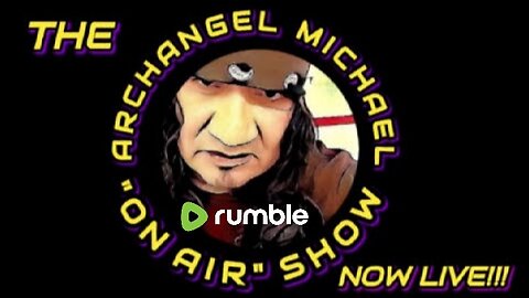 The Archangel Michael On Air Show Is Now Live ...