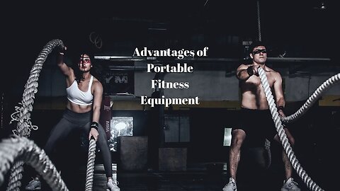 Advantages of Portable Fitness Equipment