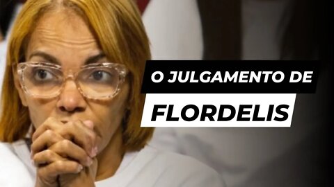 O Julgamento de Flordelis