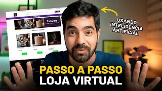 Como Usar INTELIGÊNCIA ARTIFICIAL + ChatGPT Para Criar UMA LOJA VIRTUAL PROFISSIONAL