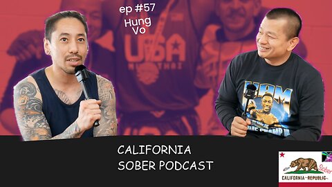 Ep 57 Hardworx lbc owner and Fighters Rep matchmaker Hung Vo
