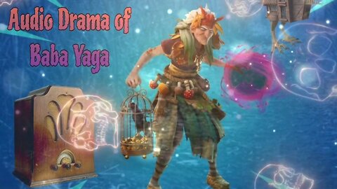 Audio Drama of Baba Yaga