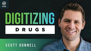 Scott Donnell | Beyond Big Pharma: Digitizing Drugs & Choosing How You Feel | Wellness Force