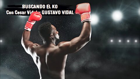 Buscando el KO: Especial Semana Santa (I): Grandes KO del boxeo legendario - 01/04/23