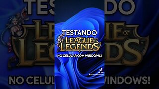 LEAGUE OF LEGENDS NO CELULAR COM WINDOWS! #android #pc #pcgaming #lol #leagueoflegends #windows