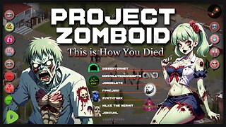 Project Zomboid with the Boys [Episode 003] - Truckin Dead
