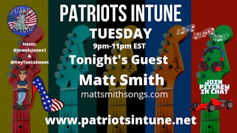 PATRIOTS IN TUNE Show #297: MATT SMITH Independent Acoustic Singer ~&~ Songwriter 2/2/2021