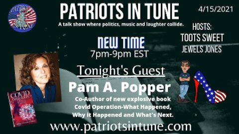 PATRIOTS IN TUNE show #346: PAM A. POPPER President, Wellness Forum Health & Author 4-15-2021