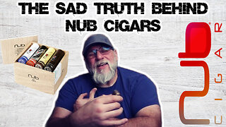 The SAD TRUTH behind NUB CIGARS!!!