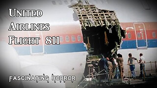 United Airlines Flight 811 | Fascinating Horror