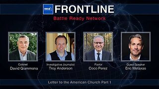 Letter to The American Church with Eric Metaxas (Part 1) | FrontLine: Battle Ready Network (#41)