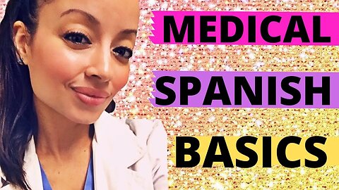 SPANISH IN HEALTHCARE BASICS