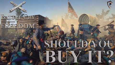 Should You Buy Battle Cry of Freedom? (Hardcore Civil War FPS)