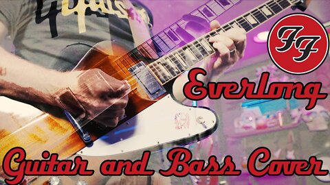 Foo Fighters - Everlong | Guitar and Bass Cover