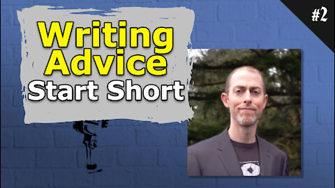 Novel Writing Advice. Start Short - #002 Brainstorm Podcast