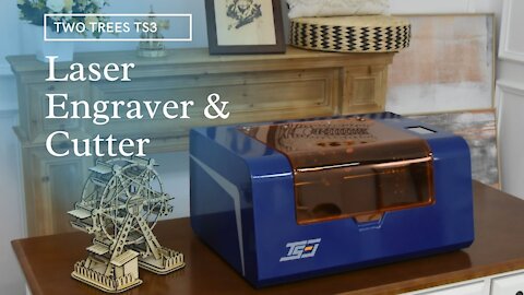 Laser Engraver & Cutter - Two Trees TS3